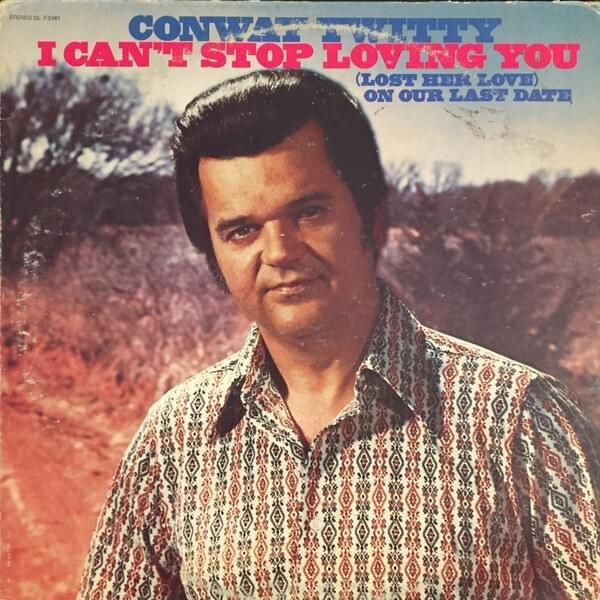 Hold To My Unchanging Love – Conway Twitty