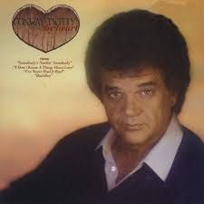 Conway Twitty – Even Now